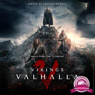 Trevor Morris - Vikings: Valhalla (Music from the TV Series) (2022)
