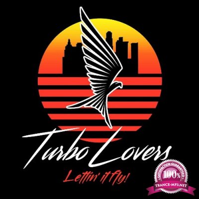 Turbo Lovers - Lettin' It Fly (2022)