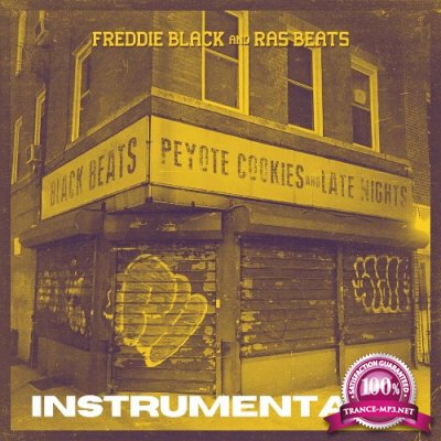 Freddie Black & Ras Beats - Black Beats, Peyote Cookies And Late Nights (Instrumentals) (2022)