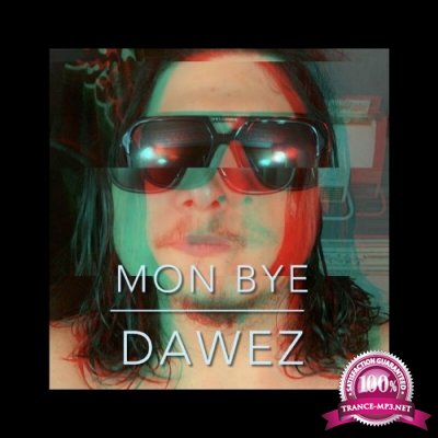 Dawez - MON BYE (2022)