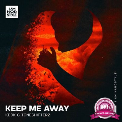 KDDK & Toneshifterz - Keep Me Away (2022)