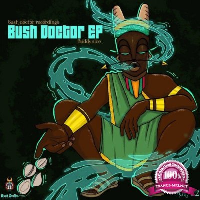 Buddynice - Bush Doctor Ep (2022)