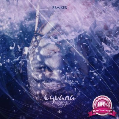Eguana - Water Of Life (Remixes) (2022)