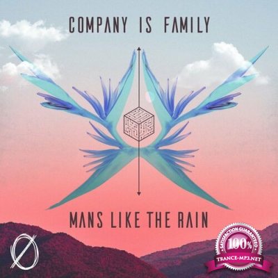 Company Is Family - Mans Like The Rain (2022)
