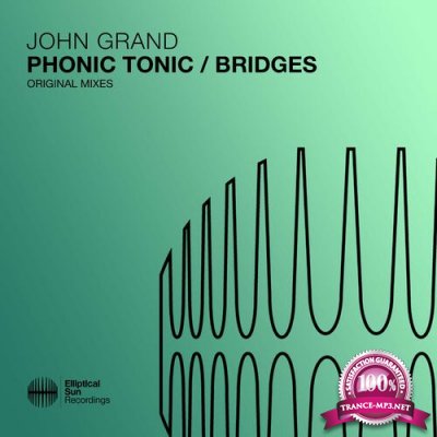 John Grand - Phonic Tonic / Bridges (2022)