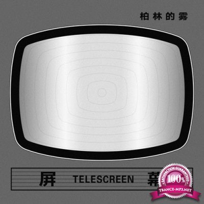 Der Berliner Nebel - Telescreen (2022)