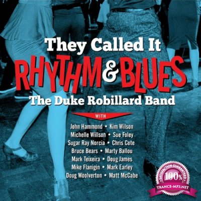 Duke Robillard - They Called It Rhythm & Blues (2022)