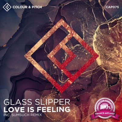 Glass Slipper - Love Is Feeling (2022)