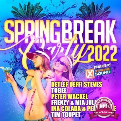 Spring Break 2022 (Powered by Xtreme Sound) (2022)