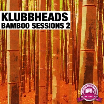 Klubbheads - Bamboo Sessions 2 (2022)
