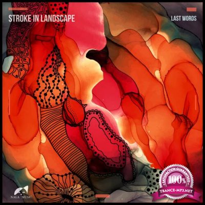 Stroke In Landscape - Last Words (2022)
