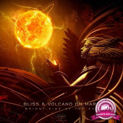 Bliss & Volcano On Mars - Bright Side Of The Sun (2022)