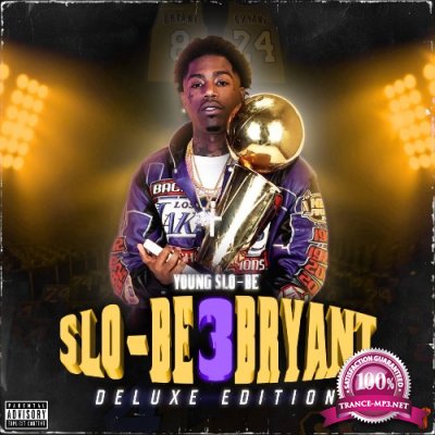 Young Slo-Be - Slo-Be Bryant 3 (Deluxe) (2022)
