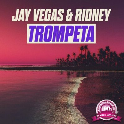 Jay Vegas & Ridney - Trompeta (2022)