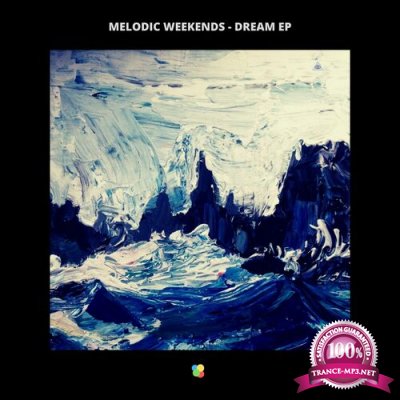 Melodic Weekends - Dream EP (2022)