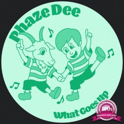 Phaze Dee - What Goes Up (2022)