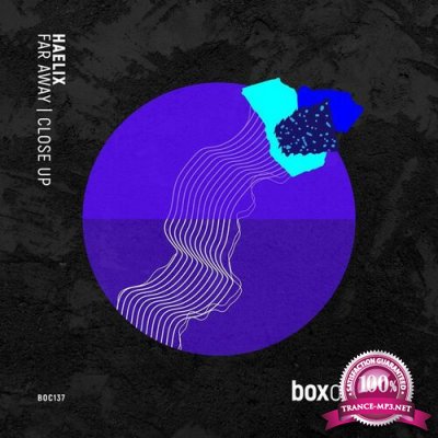 Haelix - Far Away / Close Up (2022)