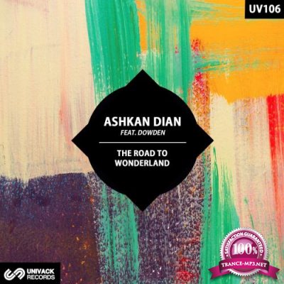 Ashkan Dian - The Road To Wonderland (2022)