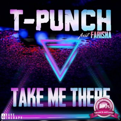 T-Punch feat. Farisha - Take Me There (2022)