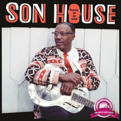 Son House - Forever On My Mind (2022)