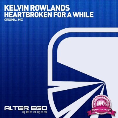 Kelvin Rowlands - Heartbroken For A While (2022)