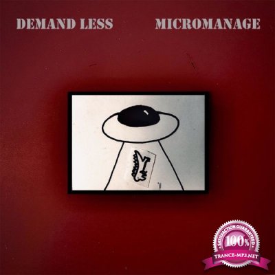 Demand Less - Micromanage (2022)