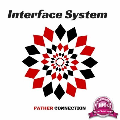 Interface System - Father Connection (2022)