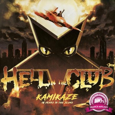 Hell In The Club - Kamikaze - 10 Years in the Slums (2022)
