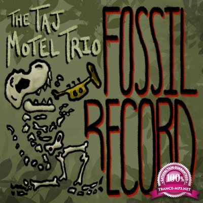 The Taj Motel Trio - Fossil Record (2022)