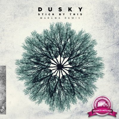 Dusky - Stick By This (Maruwa Remix) (2022)