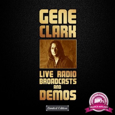 Gene Clark - Gene Clark Live Radio Broadcasts And Demos (2022)