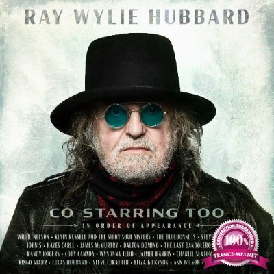 Ray Wylie Hubbard - Co-Starring Too (2022)