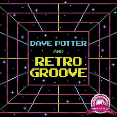 Dave Potter and Retro Groove - Dave Potter and Retro Groove (2022)