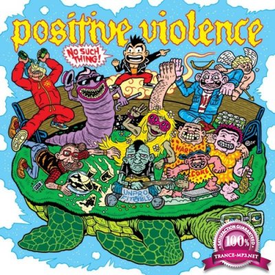 Positive Violence - No Such Thing! (2022)