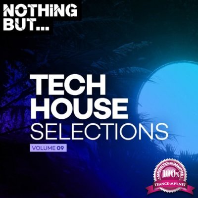 Nothing But... Tech House Selections, Vol. 09 (2022)