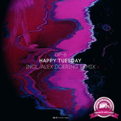 DP-6 - Happy Tuesday (2022)