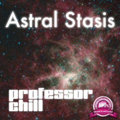 Professor Chill - Astral Stasis (2022)