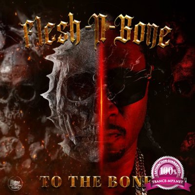 Flesh-N-Bone - To the Bone (2022)
