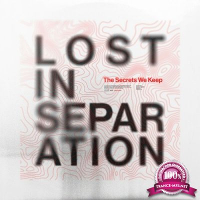 Lost In Separation - The Secrets We Keep (2022)