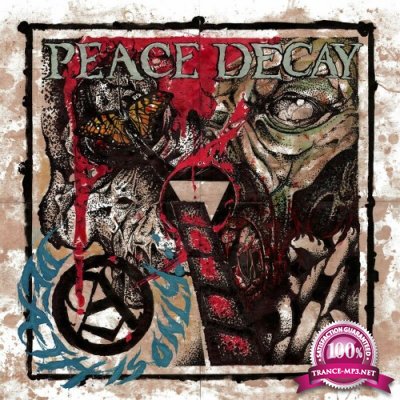 Peace Decay - Death Is Only... (2022)