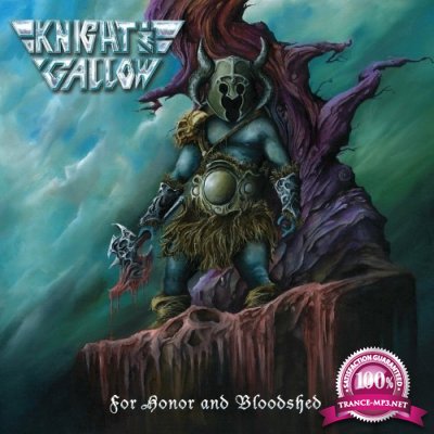Knight & Gallow - For Honor and Bloodshed (2022)