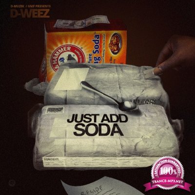 D-Weez - Just Add Soda (2022)