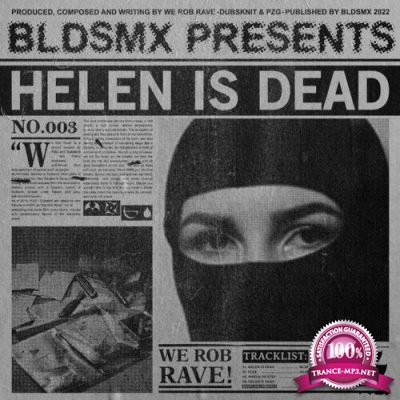 We Rob Rave - Helen Is Dead (2022)