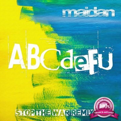 Maidan - Abcdefu (Stop The War Remix EP) (2022)