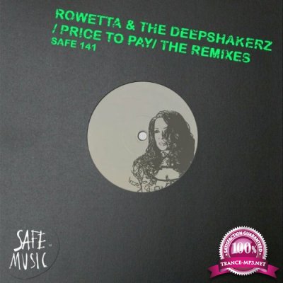 Rowetta & The Deepshakerz - Price To Pay (The Remixes) (2022)