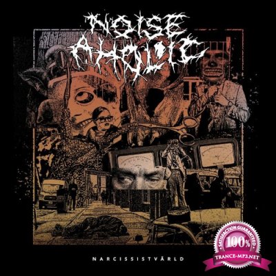 Noise Aholic - Narcissistvarld (2022)