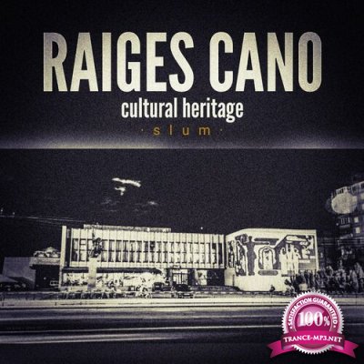 Raiges Cano - Slum Cultural Heritage (2022)