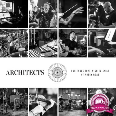 Architects - For Those That Wish To Exist At Abbey Road (2022)
