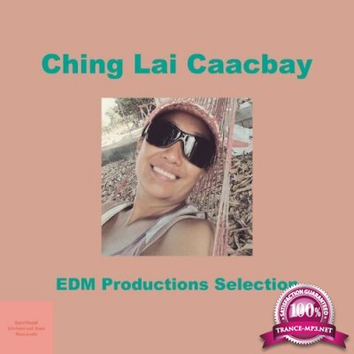 Ching Lai Caacbay - Edm Productions Selection (2022)
