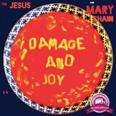 The Jesus and Mary Chain - Damage and Joy (Deluxe) (2022)